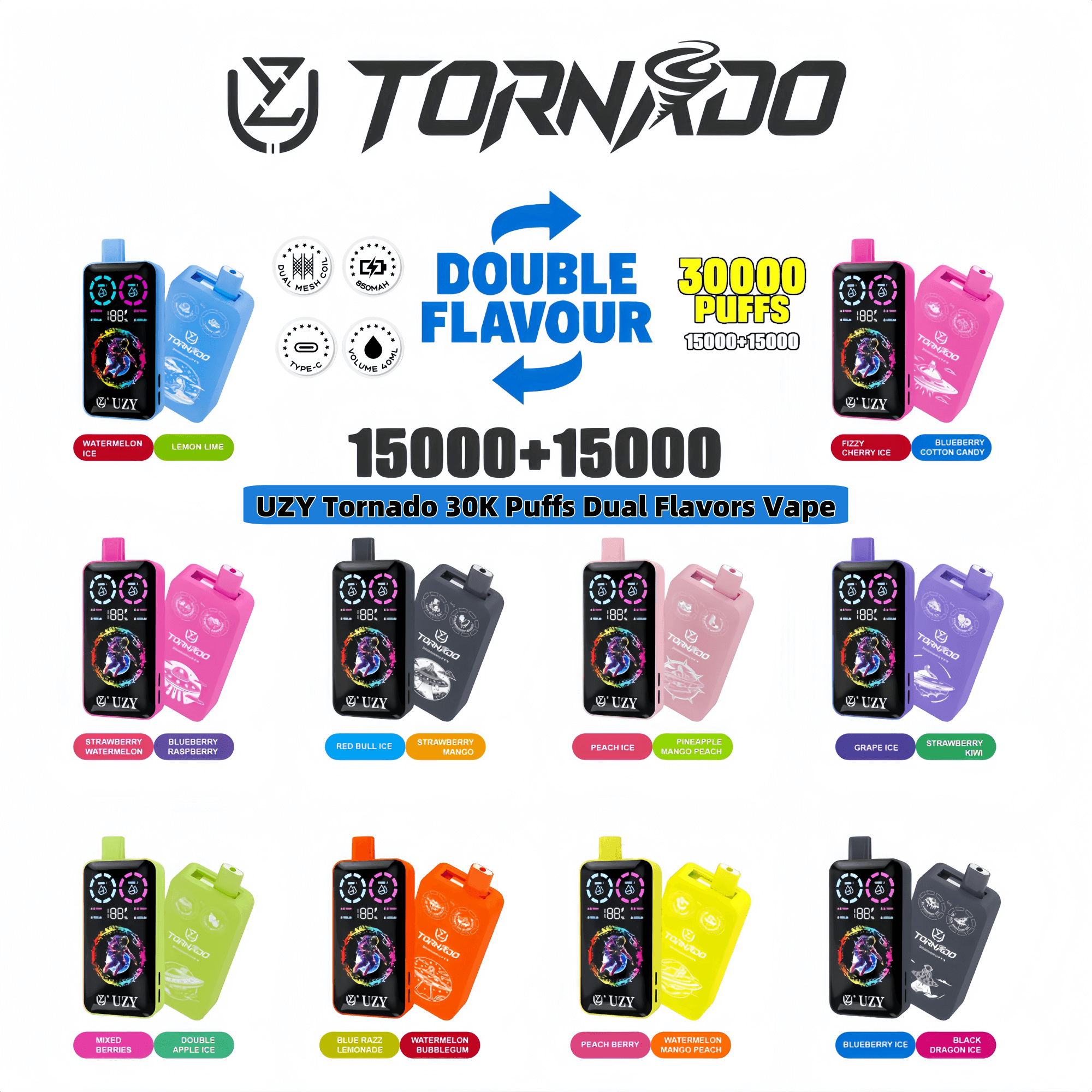 Promotional image showcasing UZY Tornado dual flavor vape devices capable of 30,000 puffs with various flavor combinations.