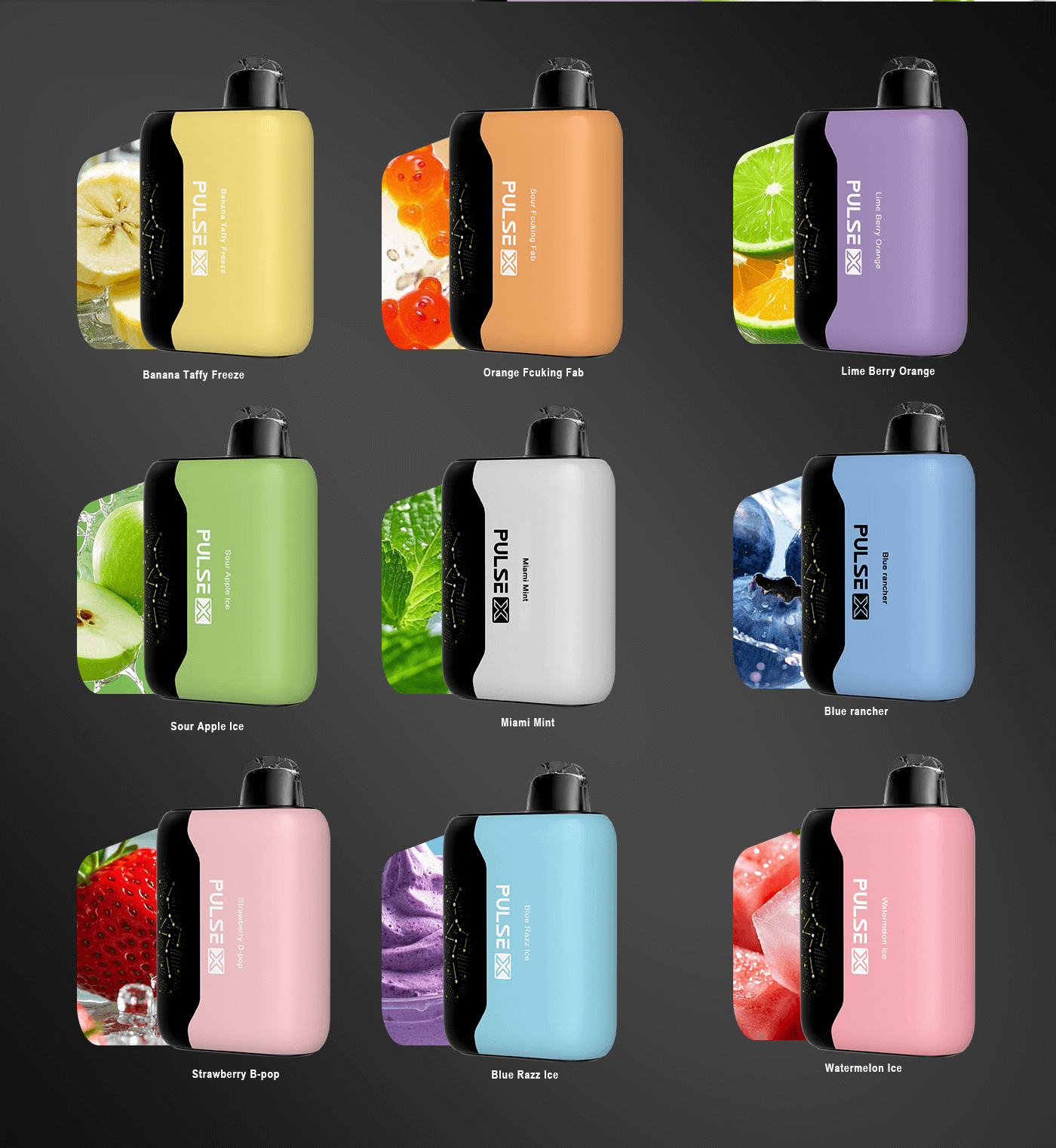 Eine Auswahl an Pulse X-Vape-Geräten, die neben ihren jeweiligen Geschmacksinspirationen angezeigt werden: Banana Taffy Freeze, Orange Fucing Fab, Lime Berry Orange, Sour Apple Ice, Miami Mint, Blue Rancher, Strawberry B-Pop, Blue Razz Ice und Watermelon Ice, alle vor einem dunklen Hintergrund.