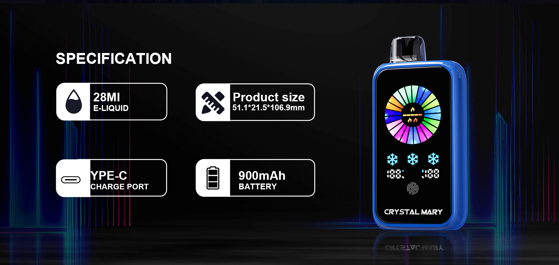 Un elegante dispositivo elettronico che mette in mostra le specifiche, tra cui una capacità di e-liquid di 28 ml, porta di ricarica di tipo C, batteria da 900 mAh e dimensioni di 51,1x21,5x106,9 mm, con un display colorato e l'etichetta 'Crystal Mary'.