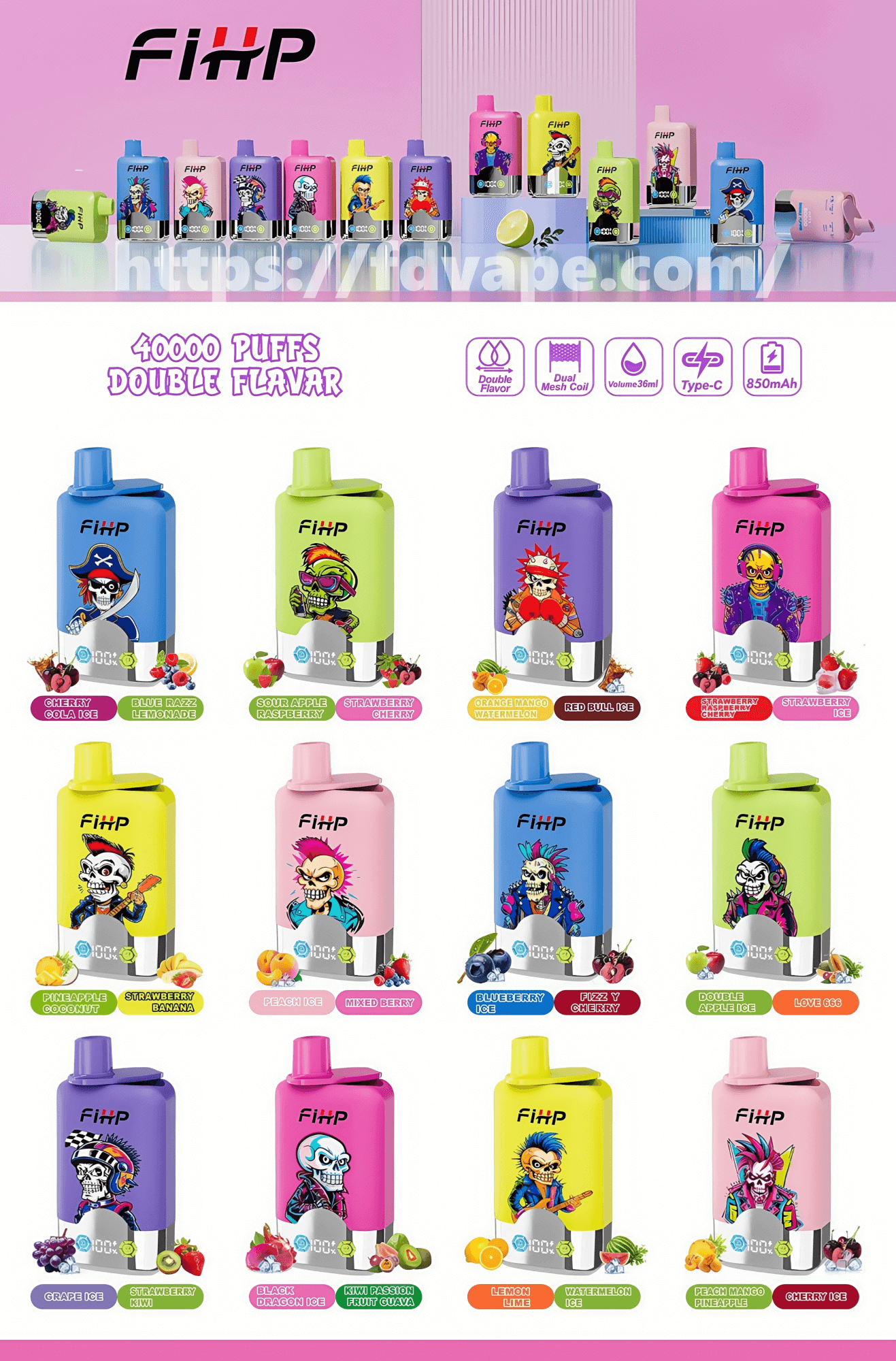 Display of brightly colored FiHP disposable vape devices with cartoon character artwork and labeled fruit and iced flavor varieties, arranged against a pink backdrop with icons advertising 40,000 puffs, double flavor, dual mesh coil, 36 ml volume, Type-C charging and 850 mAh battery.