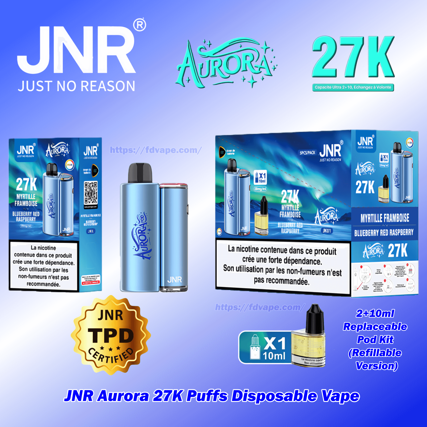 JNR Aurora 27K Puffs Disposable Vape TPD Certified 2+10ml Replaceable Pod  Kit (Refillable Version) 2% Nicotines 15Tastes Vape Factory Wholesale -  FDVAPE