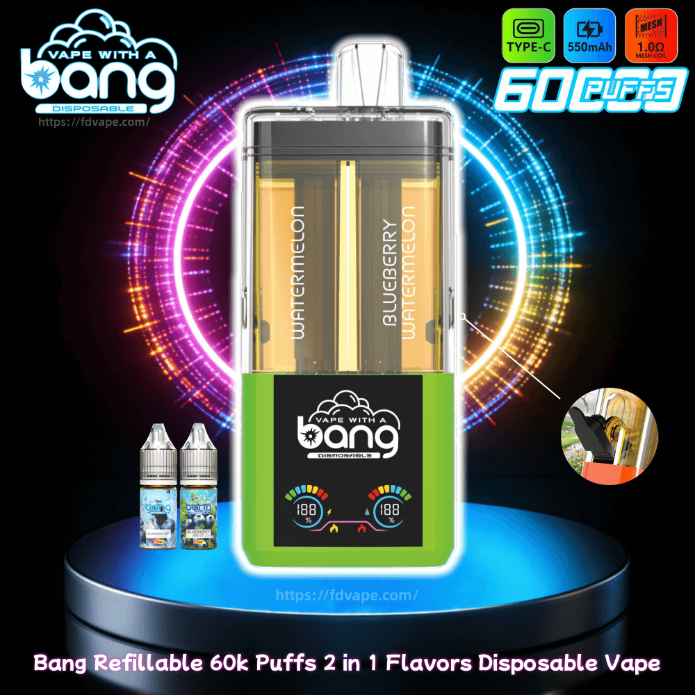 Bang Refillable 60k 60000 Puffs 2 in 1 Dual Flavors Disposable Vape 0% 2%  3% 5% Nicotines 12Tastes Smart Screen Vape Factory Wholesale