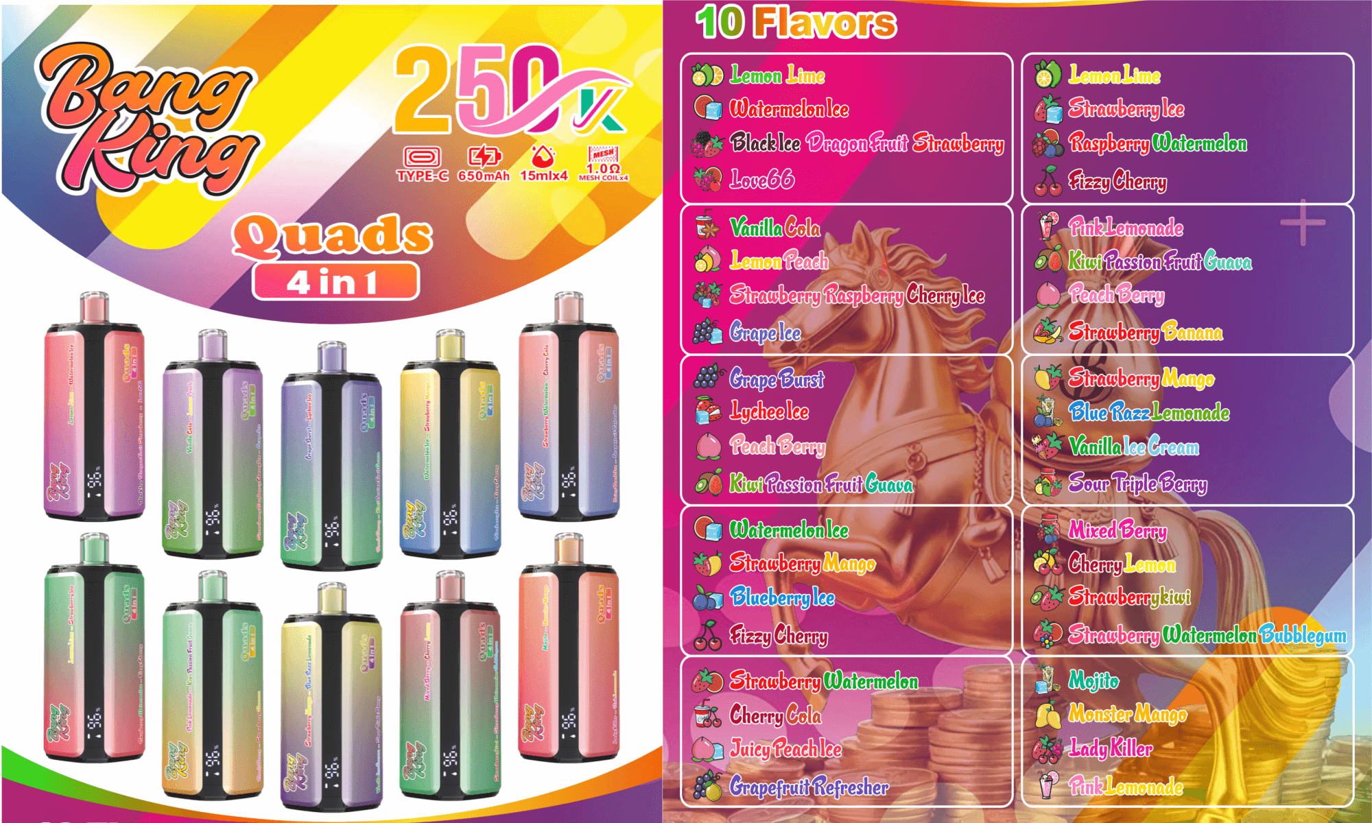 Bright Bang King Quads 4in1 vape ad showing twelve colorful devices and a 10-flavor menu.