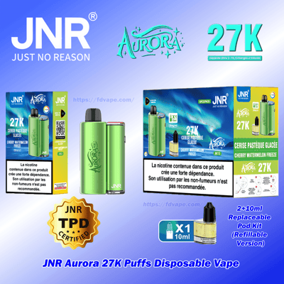 Appareil de vape jetable JNR Aurora vert et emballage assorti affichant bien en évidence les bouffées " 27K " et la saveur " Cherry Watermelon Freeze ", les logos de la marque (JNR, Aurora), les étiquettes d'avertissement de nicotine française, un badge certifié TPD et une note sur un kit de dosettes rechargeables remplaçables de 2 + 10 ml.