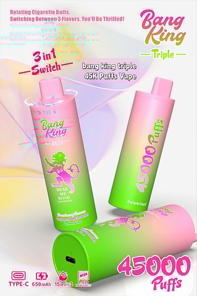 Advertisement for Bang King Triple vape featuring a colorful green and pink vape device with a lion graphic, offering 45,000 puffs, three flavor switch, and technical details including 650mAh battery, TYPE-C port, and three 1.0Ω mesh coils.