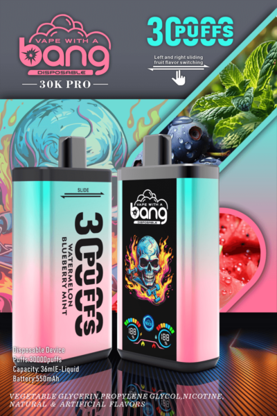 Farbenfrohe Werbung für das Einweg-Verdampfergerät „Vape with a Bang 30K Pro“ mit zwei Einheiten, Geschmacksbildern (Blaubeere, Minze, Wassermelone) und Produktdetails, darunter 30.000 Züge, 36 ml E-Liquid-Kapazität und 550-mAh-Akku. Pflanzliches Glycerin, Propylenglykol, Nikotin, natürliche und künstliche Geschmacksstoffe aufgeführt.