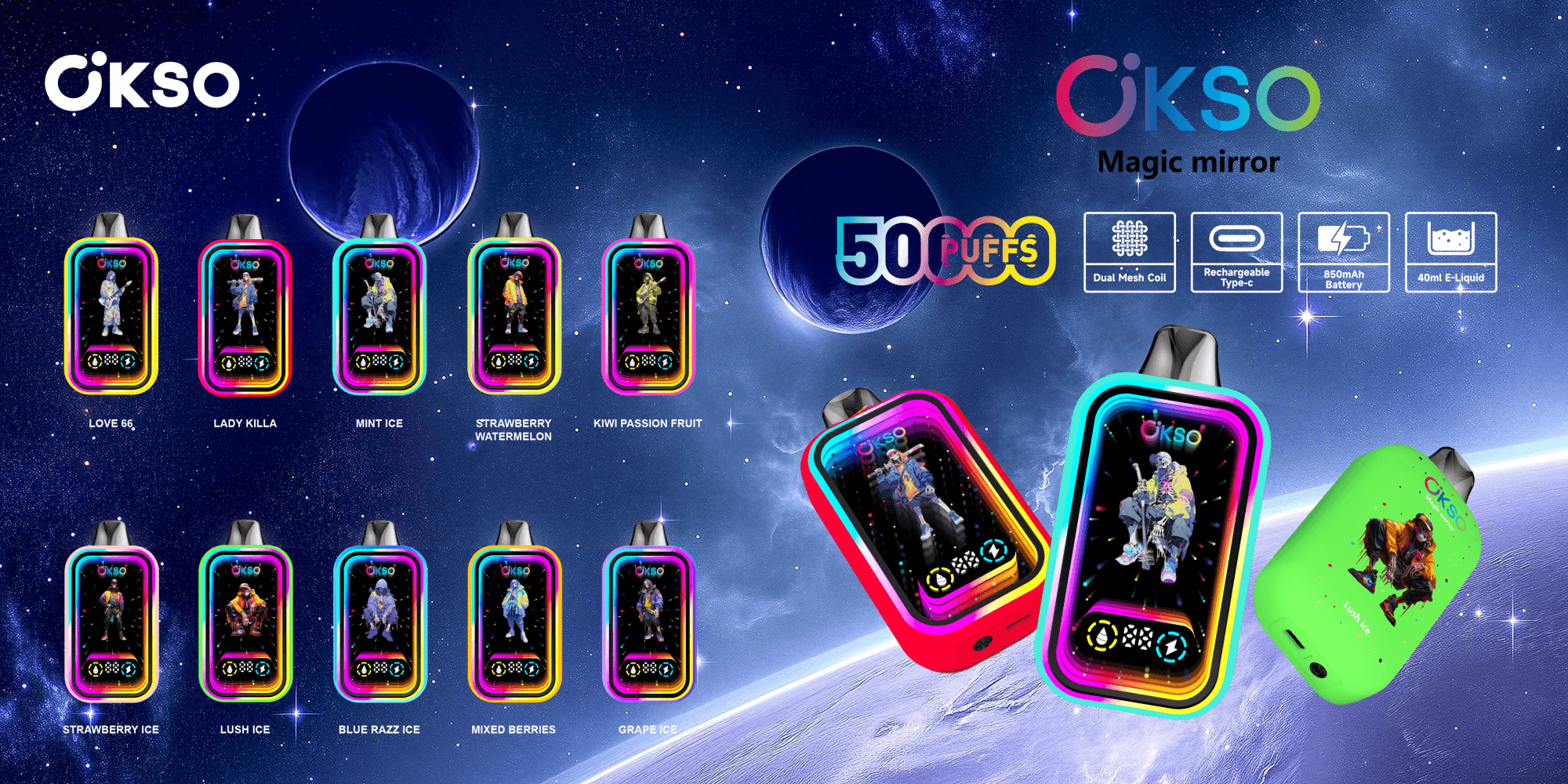 Reklambild för OKSO Magic Mirror vape-enheter som visar upp olika smaker, inklusive Love 66 och Blue Razz Ice, mot en kosmisk bakgrund med betoning på funktioner som dubbel mesh-spole och ett laddningsbart batteri.